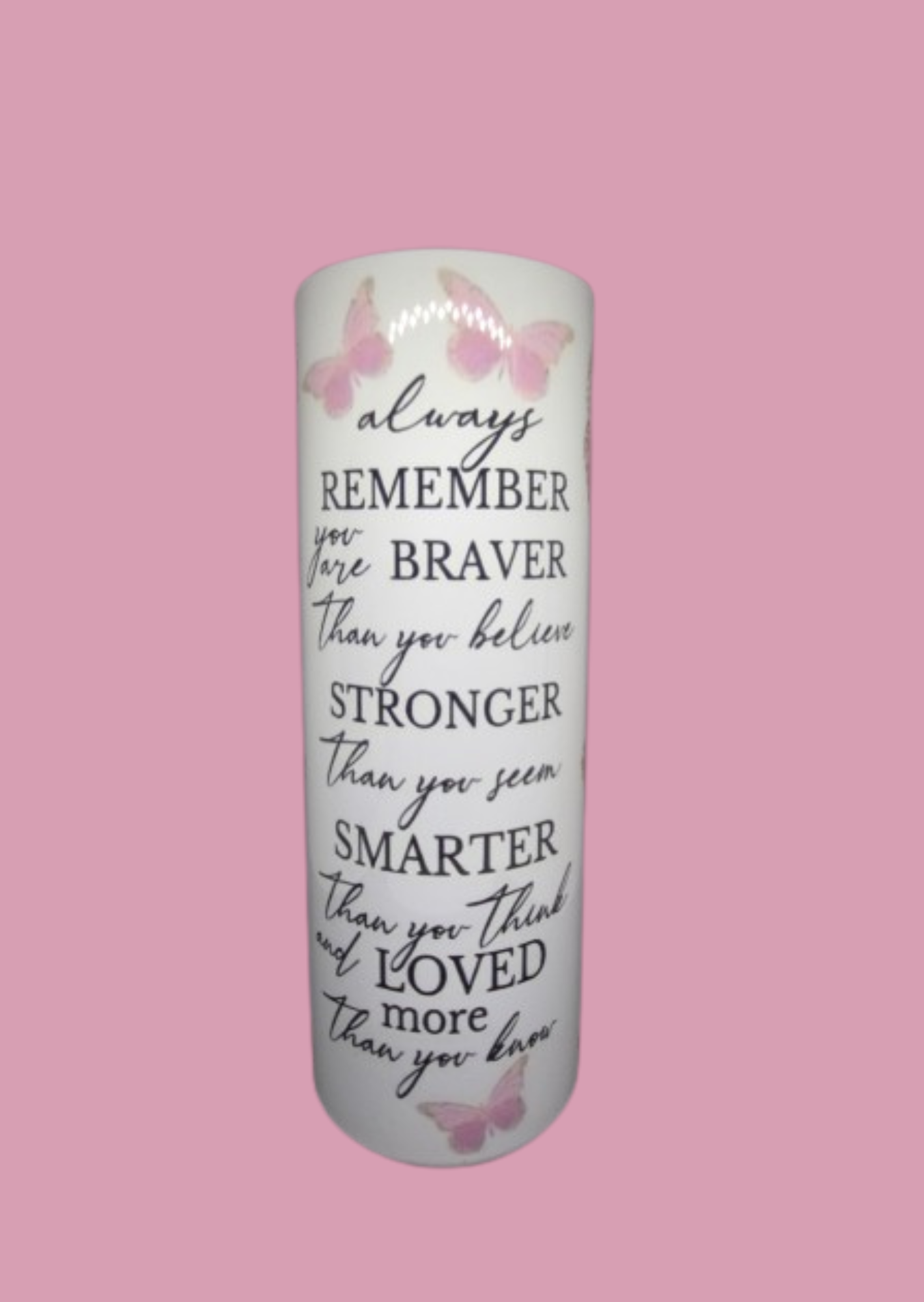 Always Remember You Are Braver - 20oz Tumbler