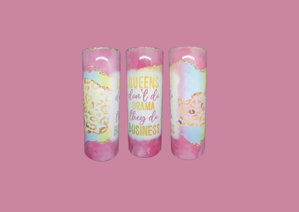 Queens Don't Do Drama, They Do Business - 20oz Tumbler